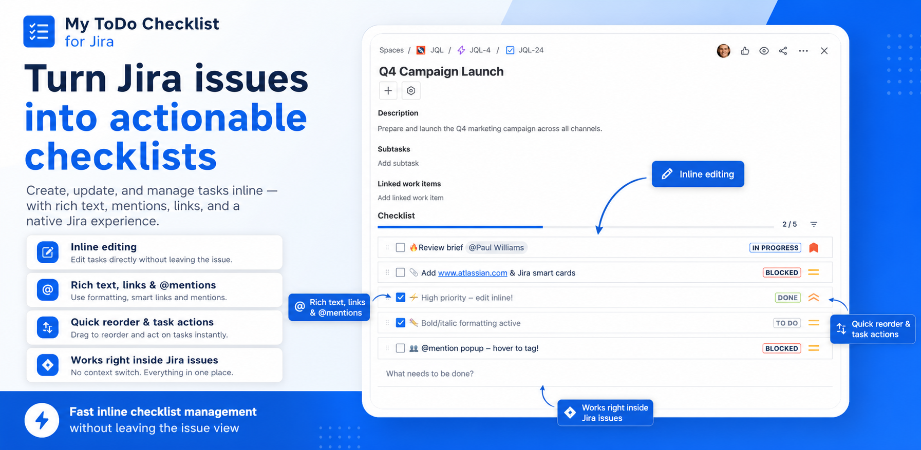 Native issue panel with rich text, @mentions, smart links, and quick inline actions