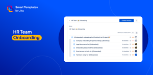 Work item (Issue) template for HR team in Atlassian Jira. Smart Templates Onboarding workflow with tasks for HR, IT Security and Legal teams with custom pre-filled work item (issue) fields