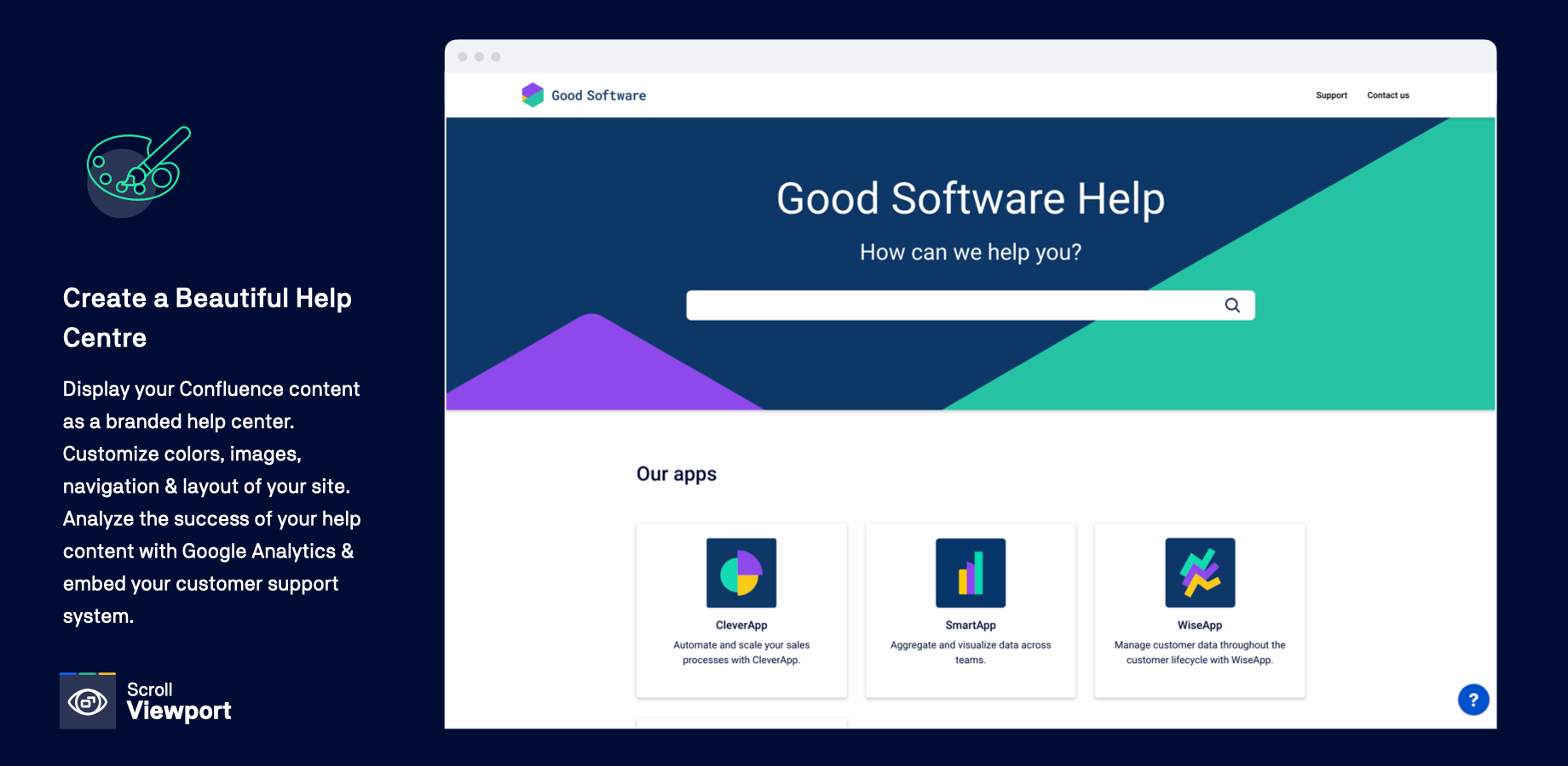 Display all of your help center spaces / topics on one help center overview page. From here, users select the topic of interest to view the help content, which is shown in a 'viewport' from your Confluence pages.