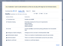 ScopeMaster performs hundreds of tests on every story, offering tips on how to improve it further.  It also cross references all stories and can even suggest potentially missing user stories!  Such a time saver!