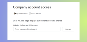 Having a password, authorized users can easily decrypt the confidential content anytime.