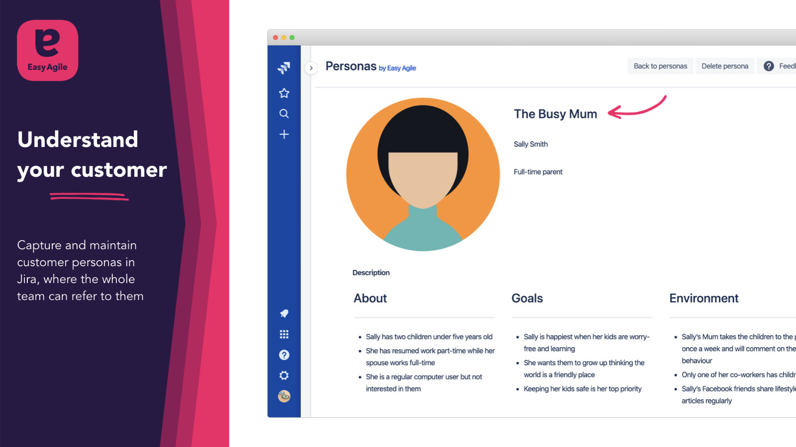 Capture and maintain customer personas in Jira, where the whole team can refer to them