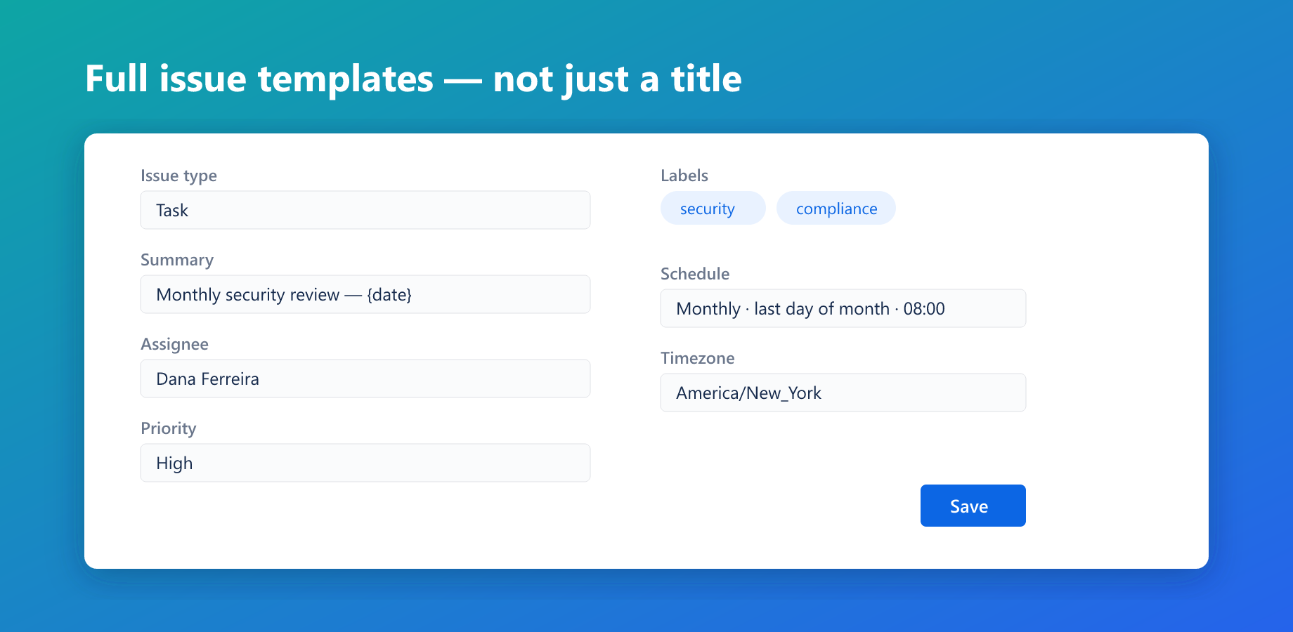 The recurrence editor with a complete issue template and schedule