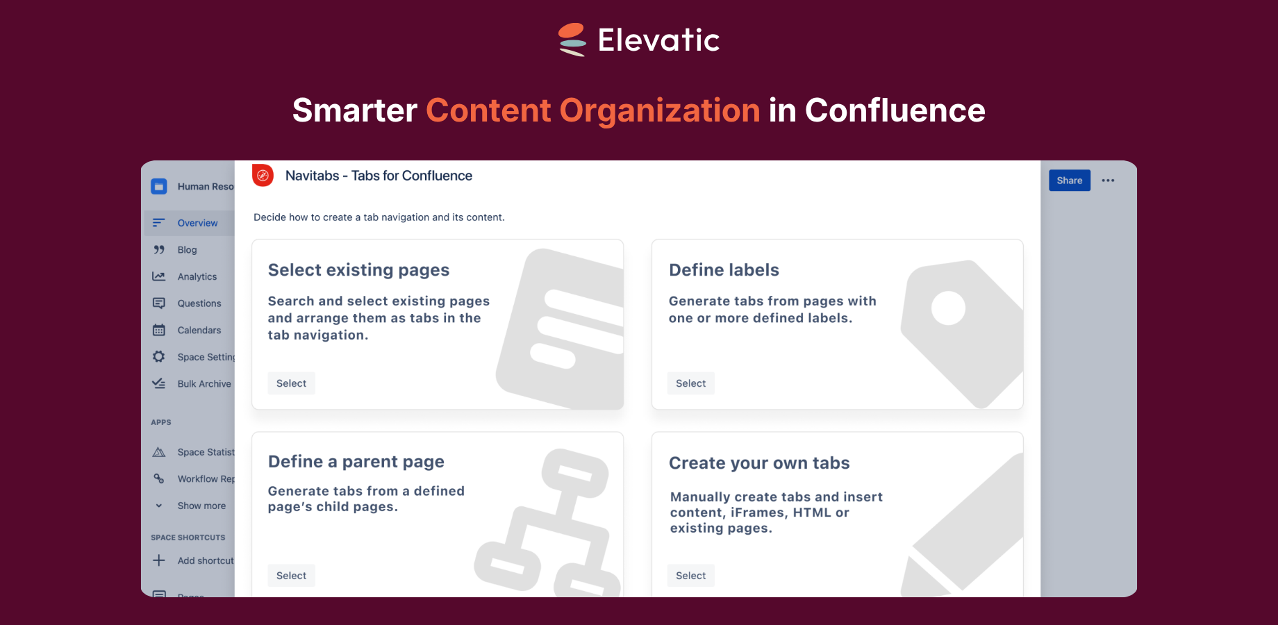 Quickly build Confluence custom or page-based tabs with ease.