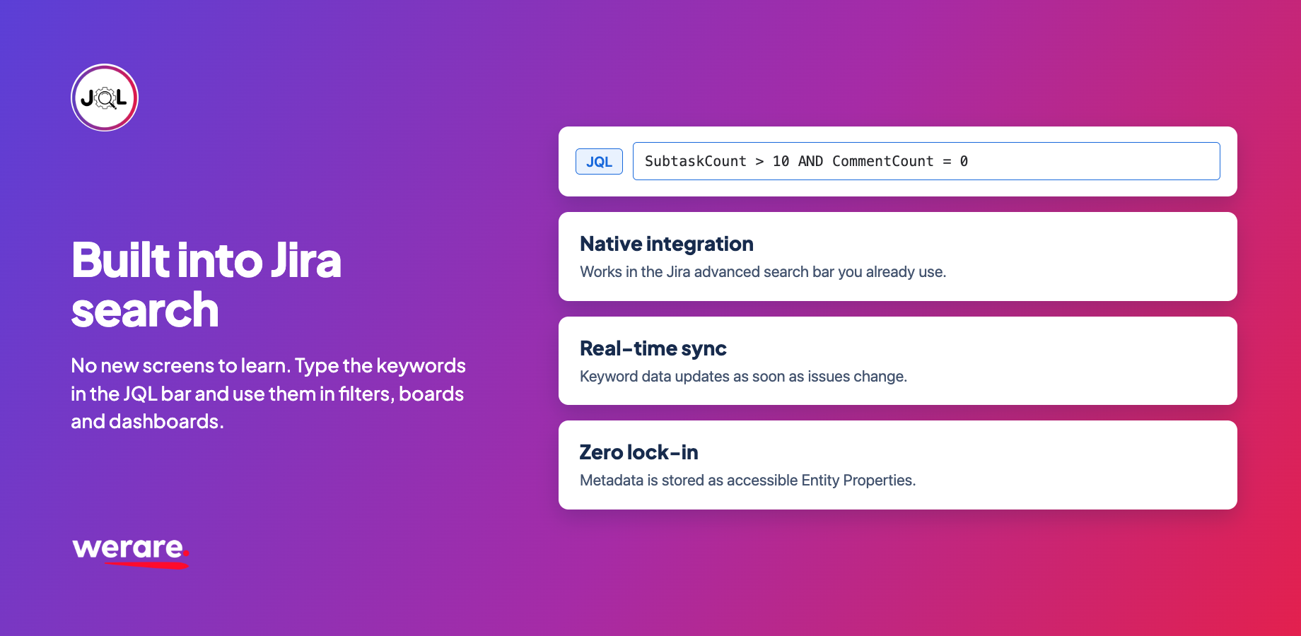 Built into Jira search. SubtaskCount > 10 AND CommentCount = 0 runs in the JQL bar like any native field, with real-time sync as issues change and zero lock-in through Jira entity properties.