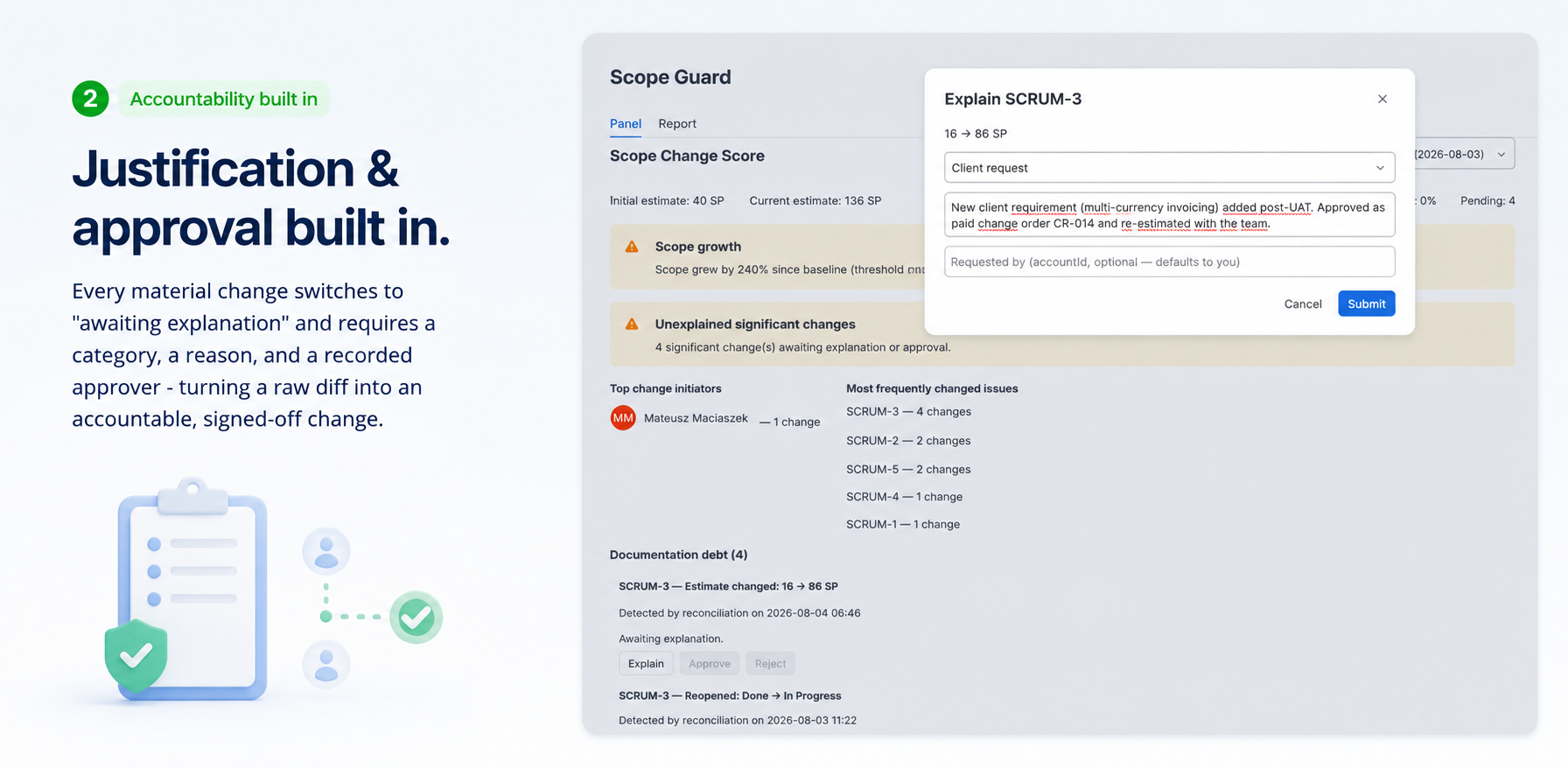 Explain a scope change: choose a category, add a justification, and record who requested it.