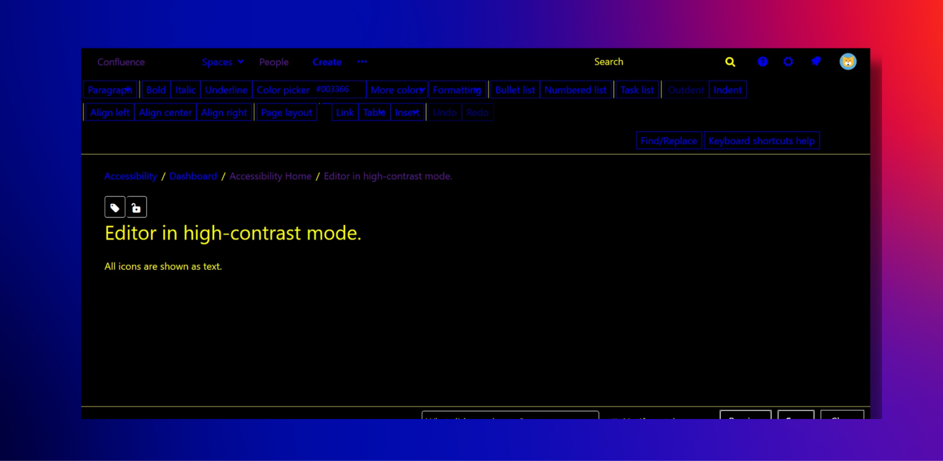 Icons are replaced with text in the high-contrast mode.