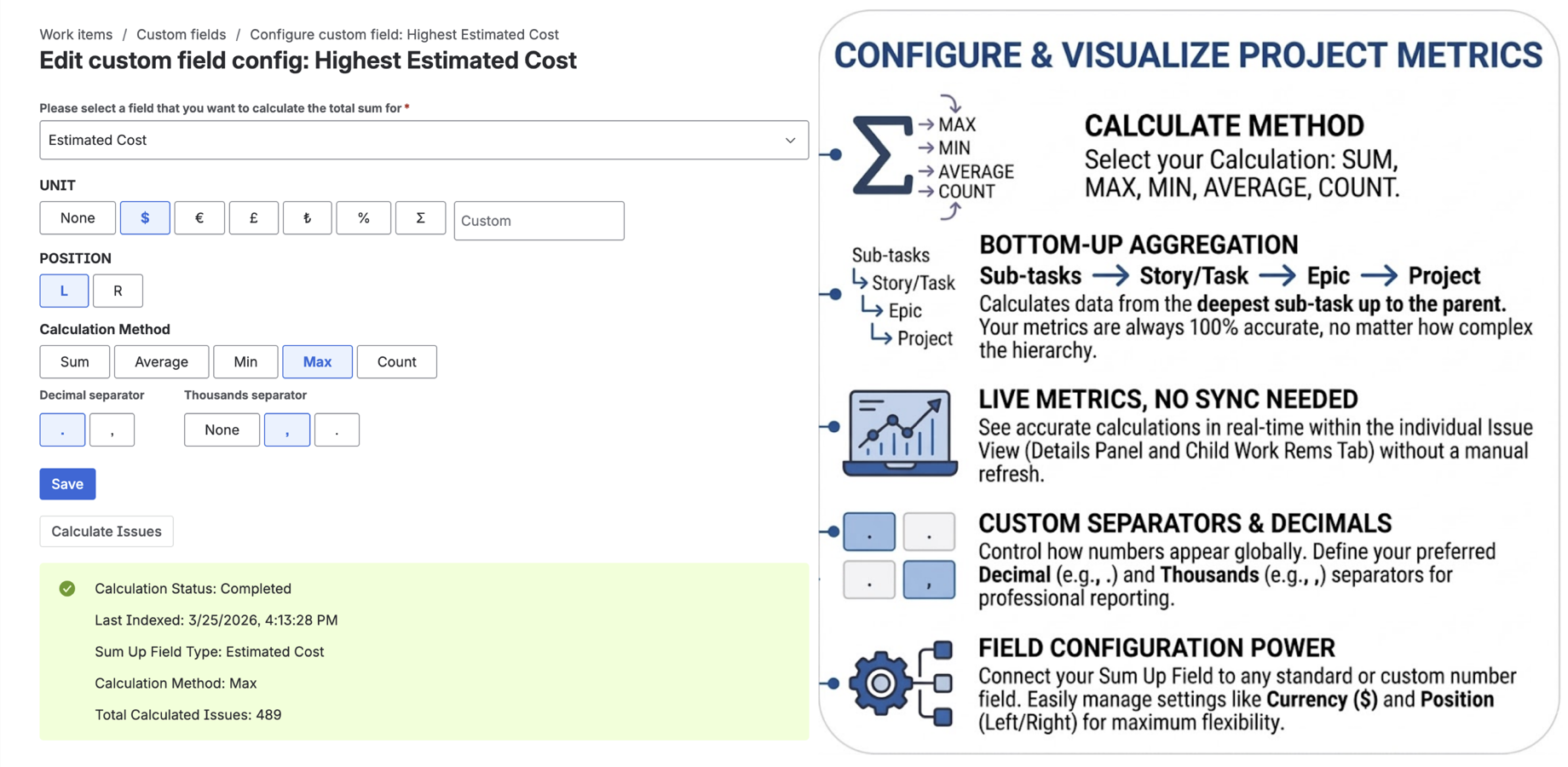 Aggregate metrics across any hierarchy. Choose from 5 methods (Sum, Max, Min, Avg, Count) with custom formats. Get real-time data from the deepest child to top-level parent, with zero manual math needed.