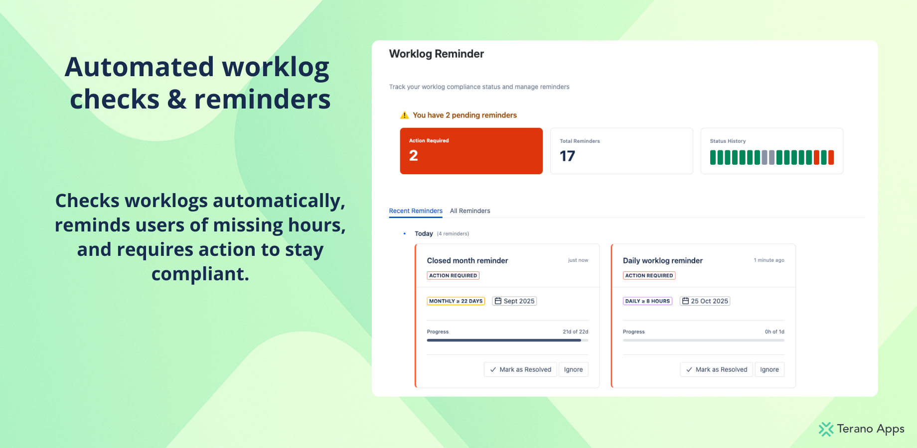 Example of a user dashboard displaying pending reminders, missing worklogs, and progress toward time logging goals. Users can review their status and take quick action when hours are missing.