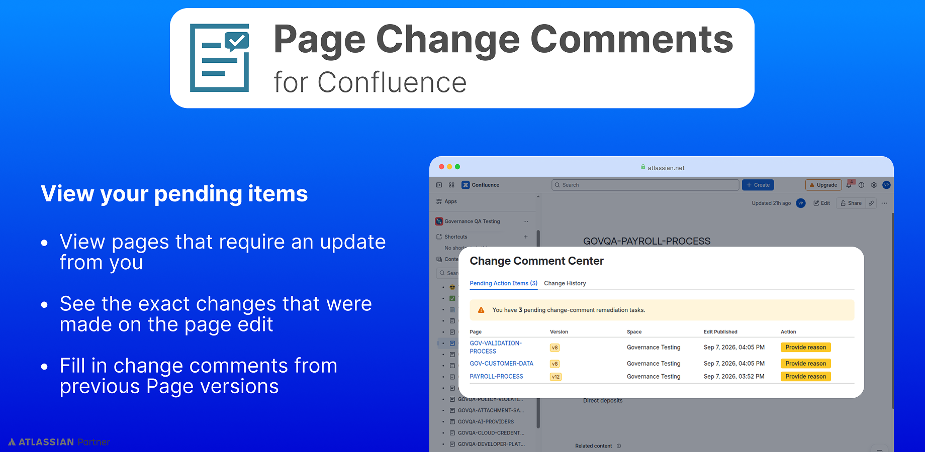 - View pages that require an update from you
- See the exact changes that were made on the page edit
- Fill in change comments from previous Page versions