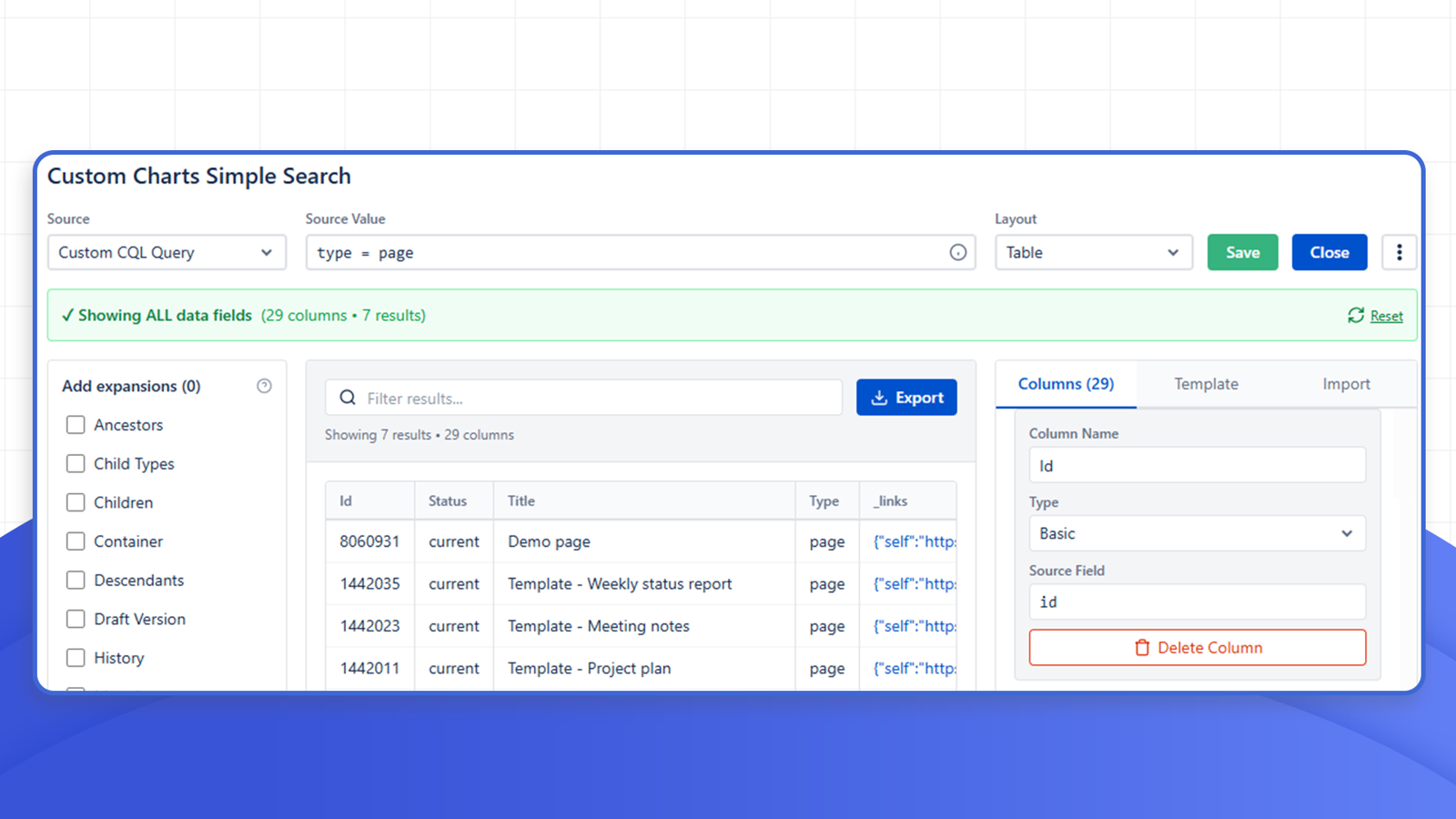 Customize columns and expansions for any report