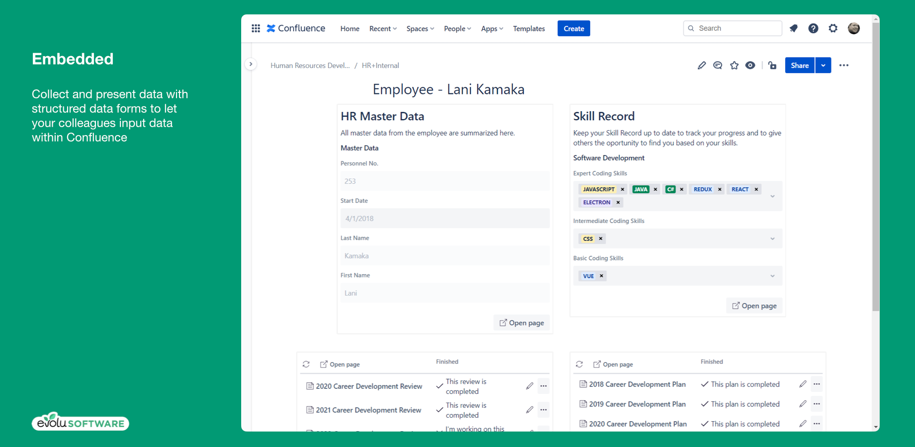 Collect and present data with structured data forms to let your colleagues, even non-technical, collaborate and input data in Confluence