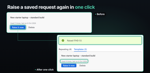 Templates in My recurring requests: Raise it now on “New starter laptop – standard build” creates the request at once, as the customer. After one click: “Raised ITHD-53.” and “Used 4 times”.
