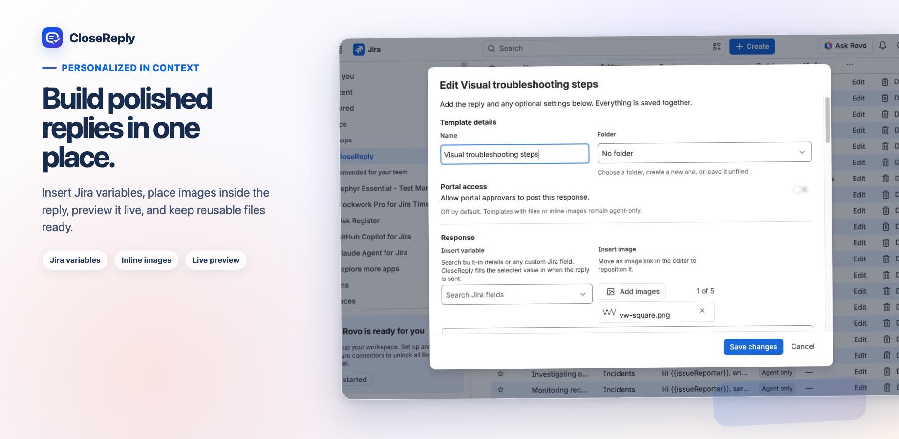 Build a rich response with Jira variables, inline images, reusable files, and a preview that matches the final reply.