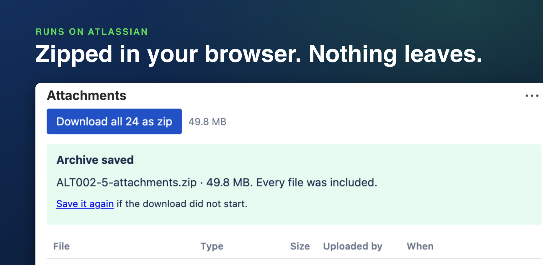 The archive is written in your browser from your own Jira session