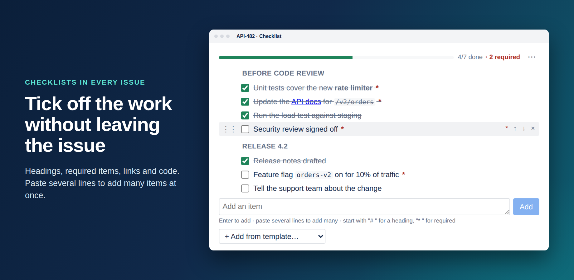 The checklist on an issue: a progress bar, headings, required items marked with *, and one box for adding items or pasting a whole list.