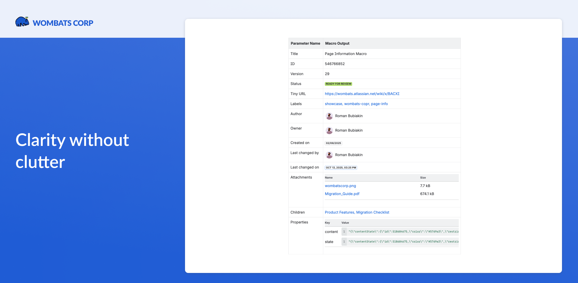 Page Information Macro for Confluence lets you customize dashboards with selected page metadata—title, labels, owner, status, attachments, and child pages—to display only the relevant properties your team needs.