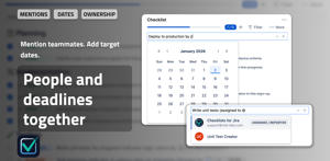 Checklist items with teammate mentions and target dates keep responsibilities and deadlines clear inside every Jira issue.