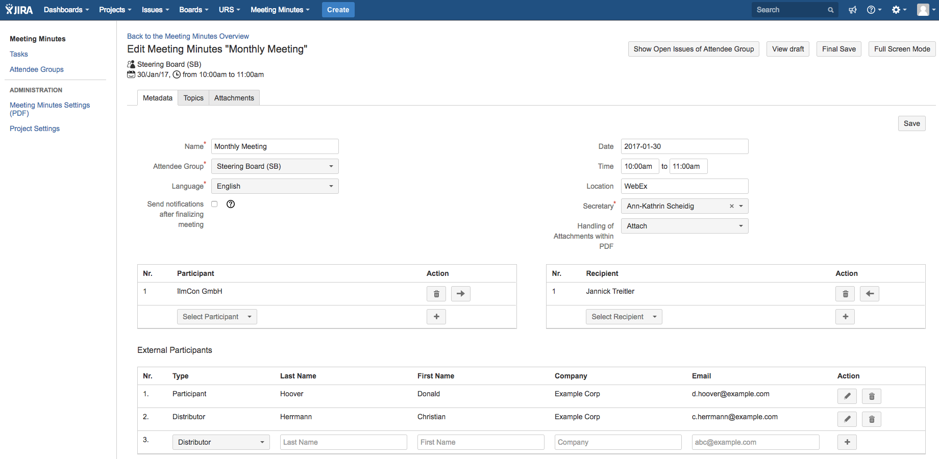 On the first tab you provide the necessary meta data of the meeting. You can preview the PDF containing the minutes, you may finish the meeting and create the minutes and you are able to toggle the full-screen mode.