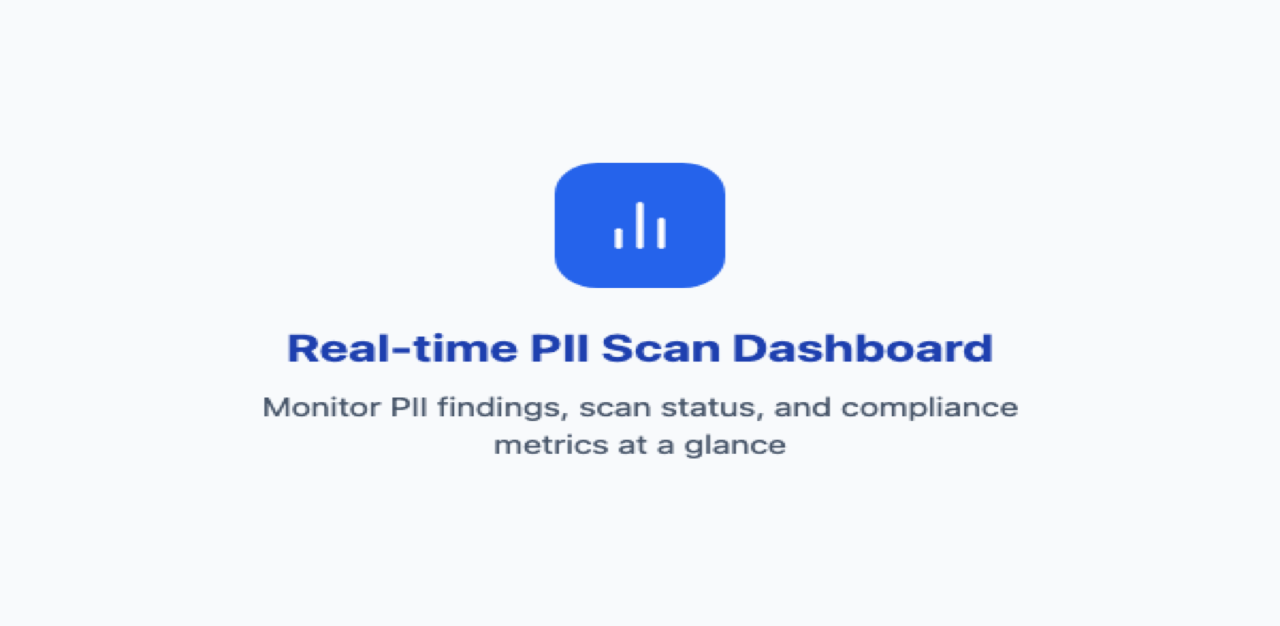 PII Shield Dashboard showing scan statistics, critical findings, and recent activity