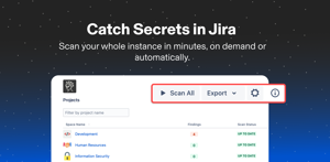 Catch Secrets in Jira from the Soteri Dashboard