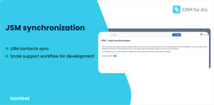 JSM CRM integration, Jira Service Management CRM, sync JSM contacts, connect support and sales Jira, Jira CRM for support, unify JSM and Jira CRM