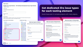 Get dedicated Jira issue types for each testing element. Avoid chaos even in complex projects with many objects.
