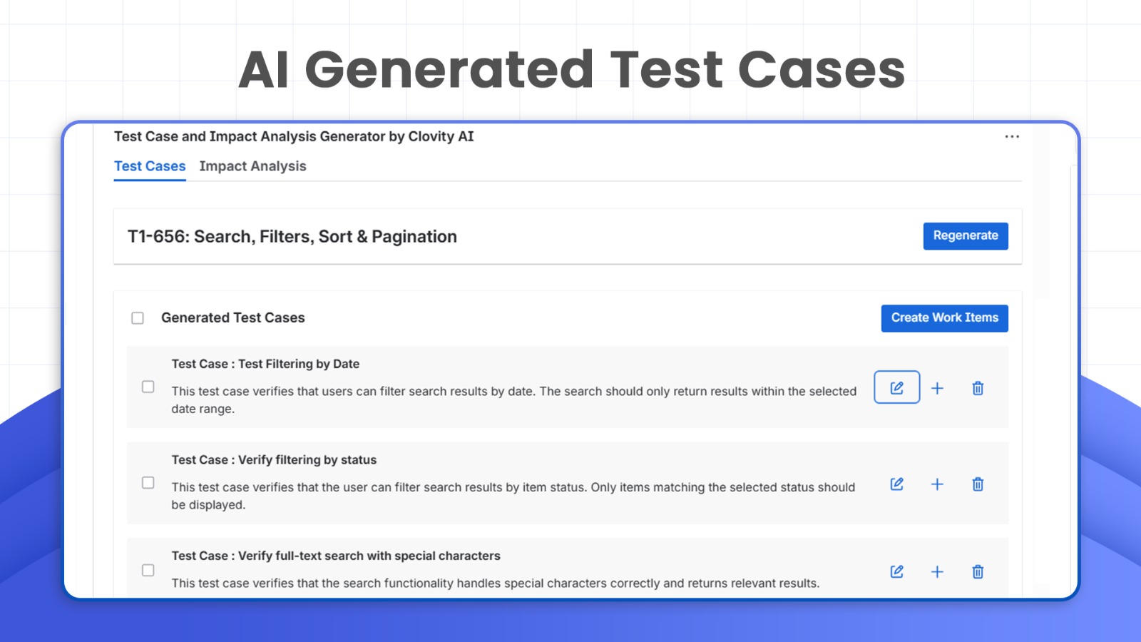 Generate AI-driven test cases with titles, descriptions, and steps directly inside Jira. Easily edit, select, and create Work Items for faster QA coverage and improved testing productivity.
