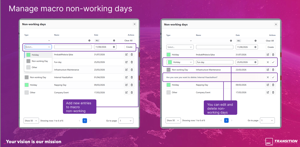Add, edit and organize macro-specific non-working days so holidays, maintenance periods and other unavailable dates are reflected accurately in the timeline.