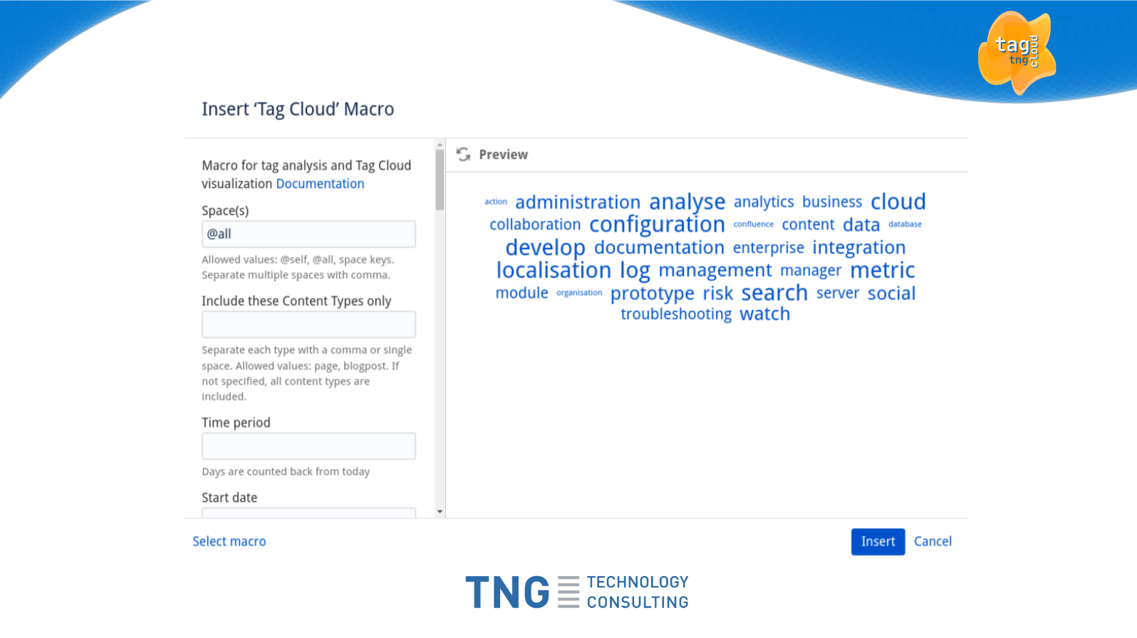 Customize the tag cloud to focus on your context. For example, only show tags of recently updated content by a specific user in one or more spaces.