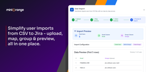 Simpilfy user imports from CSV to Jira - upload, map, group & preview, all in one place