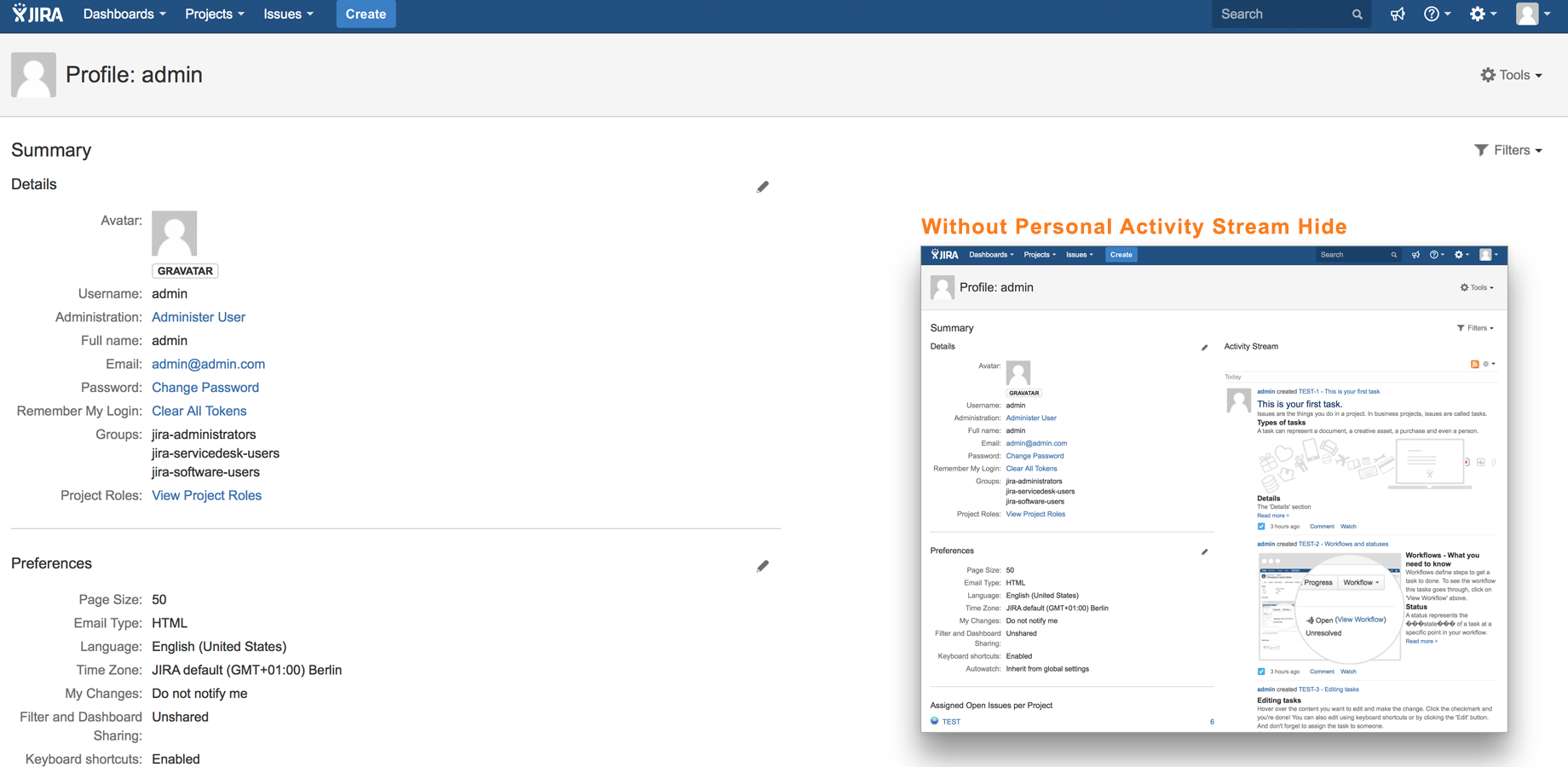 Protect your user's privacy by disabling the personal activity stream to prevent misuse of personal working schedule or performance: other JIRA functions refer to the stream data will still be working.