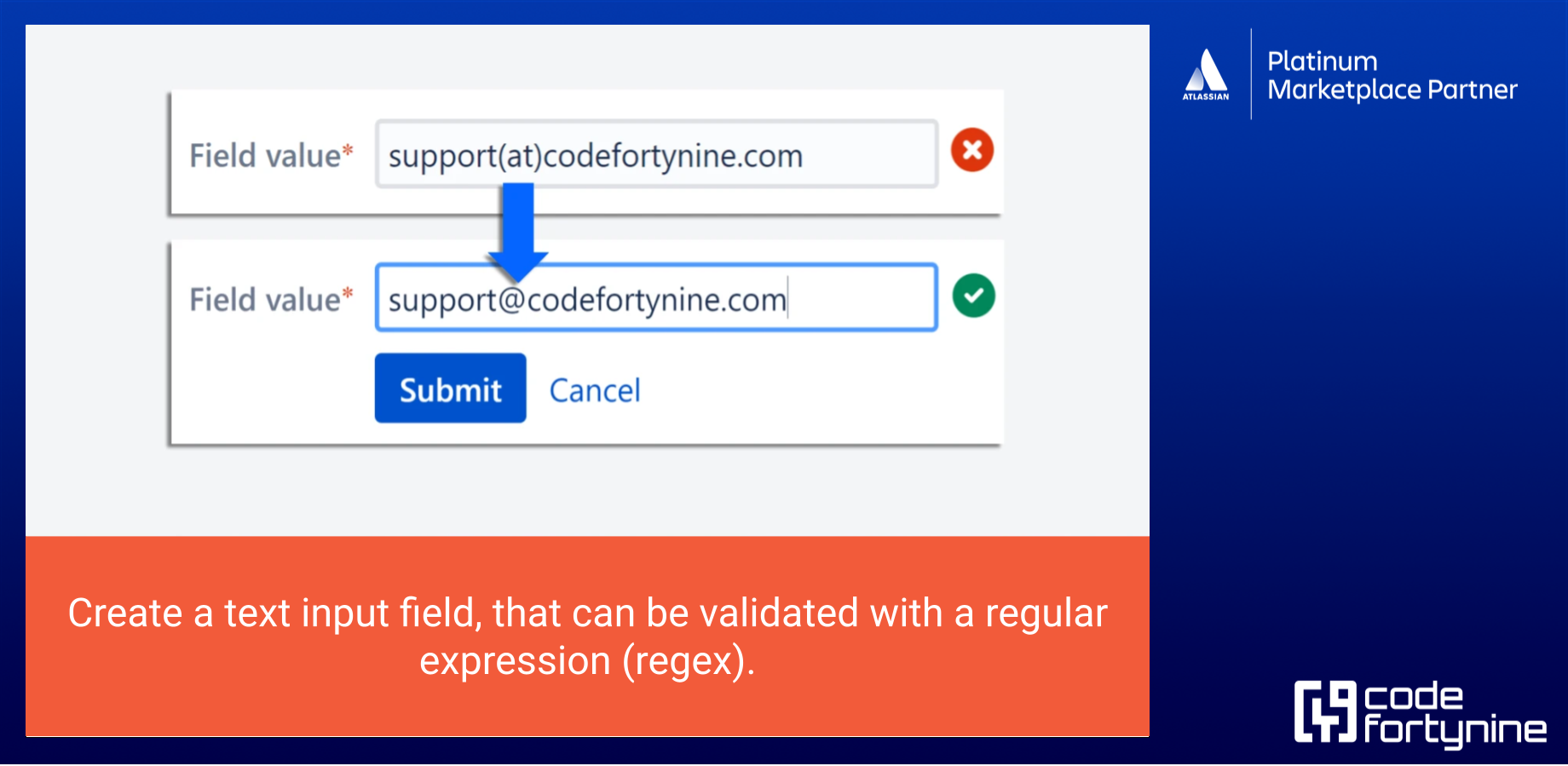 Create a text input field, that can be validated with a regular expression (e.g. email, phone number, ...).

Select a template or write your custom validation expression. Check the input for a full or partial match.