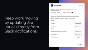Users can update, assign, and transition issues directly from Slack notifications.