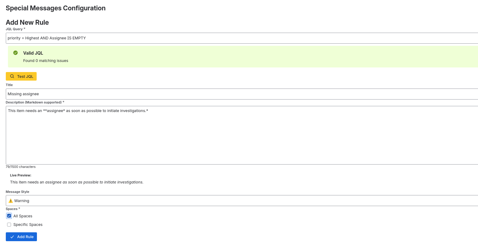 The admin interface showing the configuration form with fields for JQL, title, markdown description, style selection, and spaces to define where messages appear based on rules.
