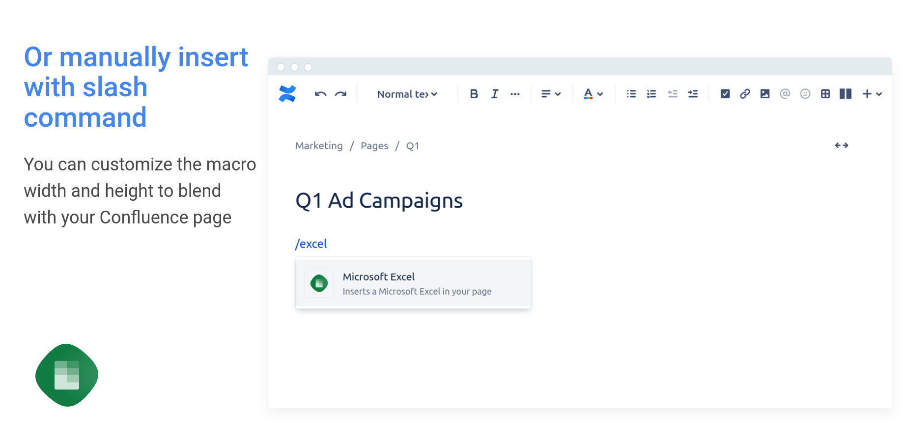 ​Or manually insert with slash command