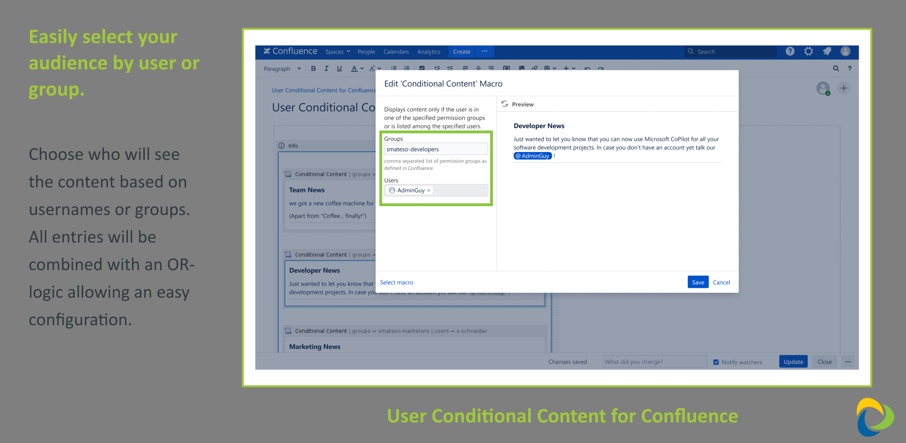 Set your audience based on usernames or groups.