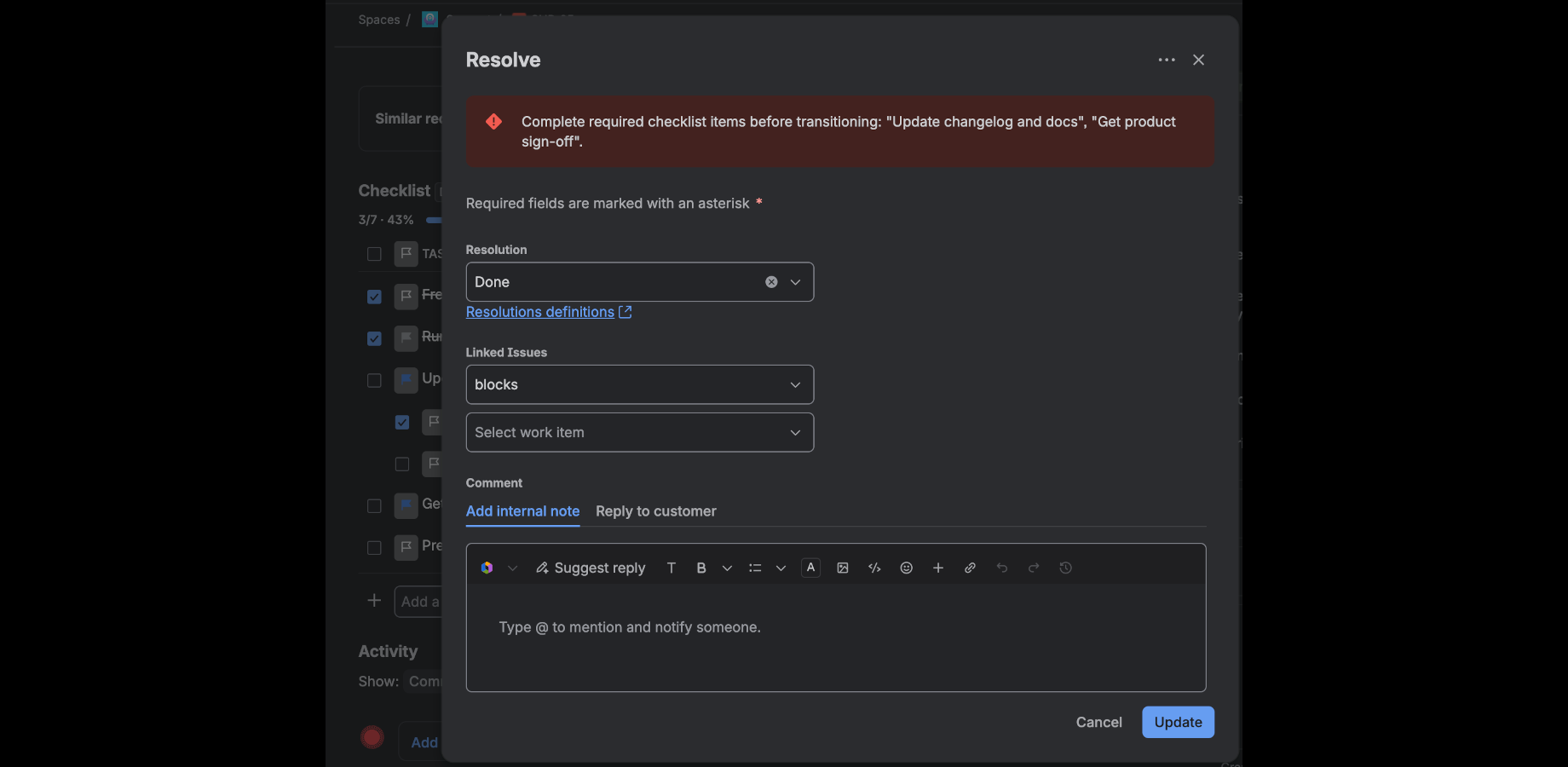 Required items block a transition until they are done, and a post function can mark them done automatically — no scripts to maintain