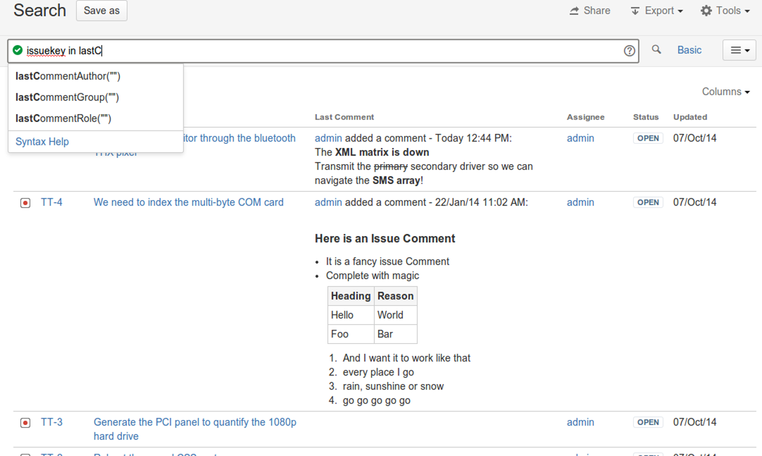 Targeted Search Functions available via the advanced search in the issue navigator.