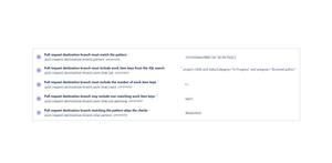 Set up rules to match destination branch naming to a pattern, ensure they include valid work item keys, and decide what to do when the keys are incorrect or missing.
