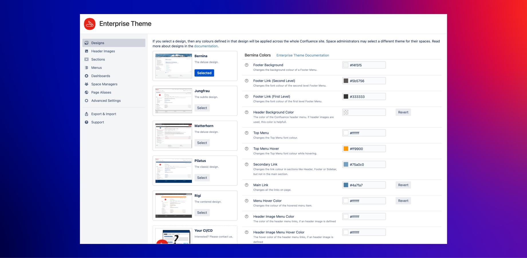 The Enterprise Theme comes with a set of customizable designs and allows you to install your own design configurations.

Pick and edit a predefined design globally or for each space individually.