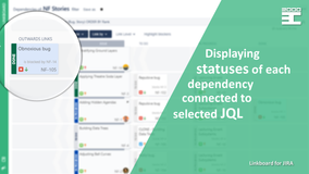 Displaying statuses of each dependency connected to selected JQL