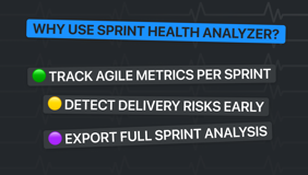 Discover why Sprint Health Analyzer matters, track agile metrics, detect delivery risks early, and export complete sprint reports