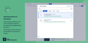 Add a template description of up to 140 characters to describe what each export template should be used for. This will help your team select the right template for the export job at hand.