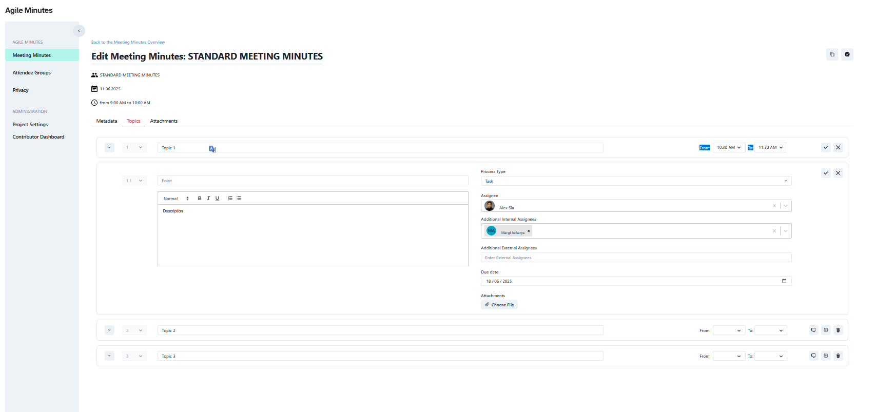 You may structure meetings into topics and subtopics. There are different types of subtopics eg. info, appointments, & tasks etc. You may also add more and define whether they will be exported as Jira issues afterward.