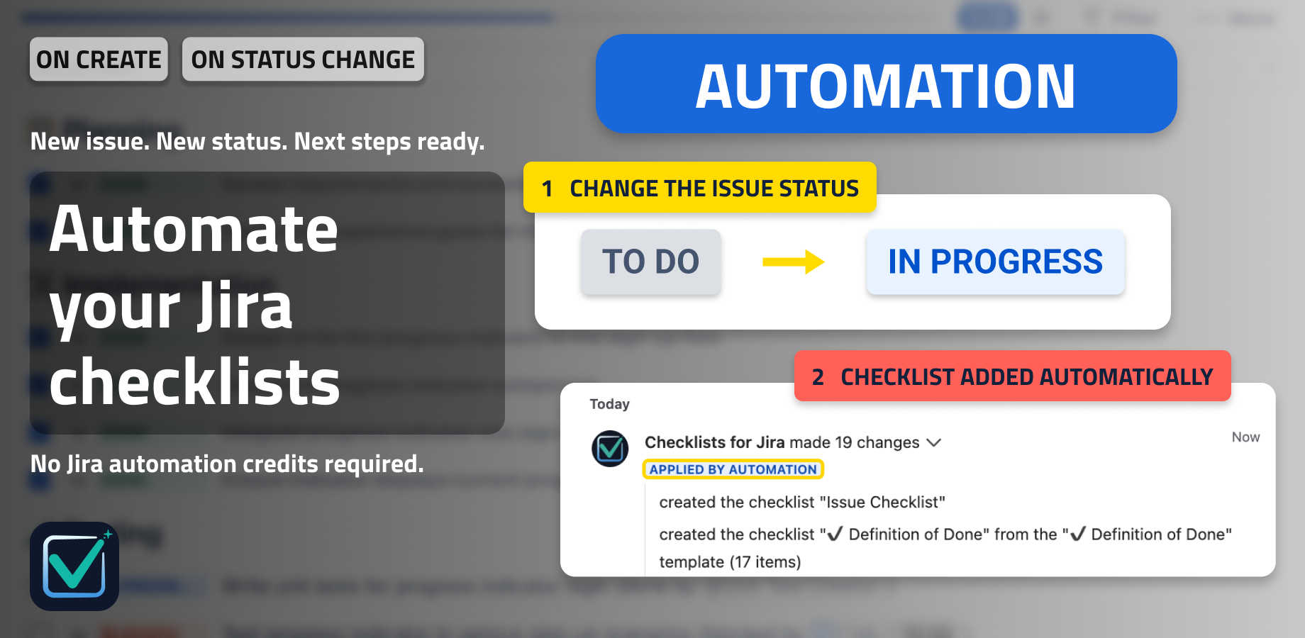 Changing a Jira issue from To Do to In Progress automatically adds a checklist template. The activity log confirms it was applied by automation.
