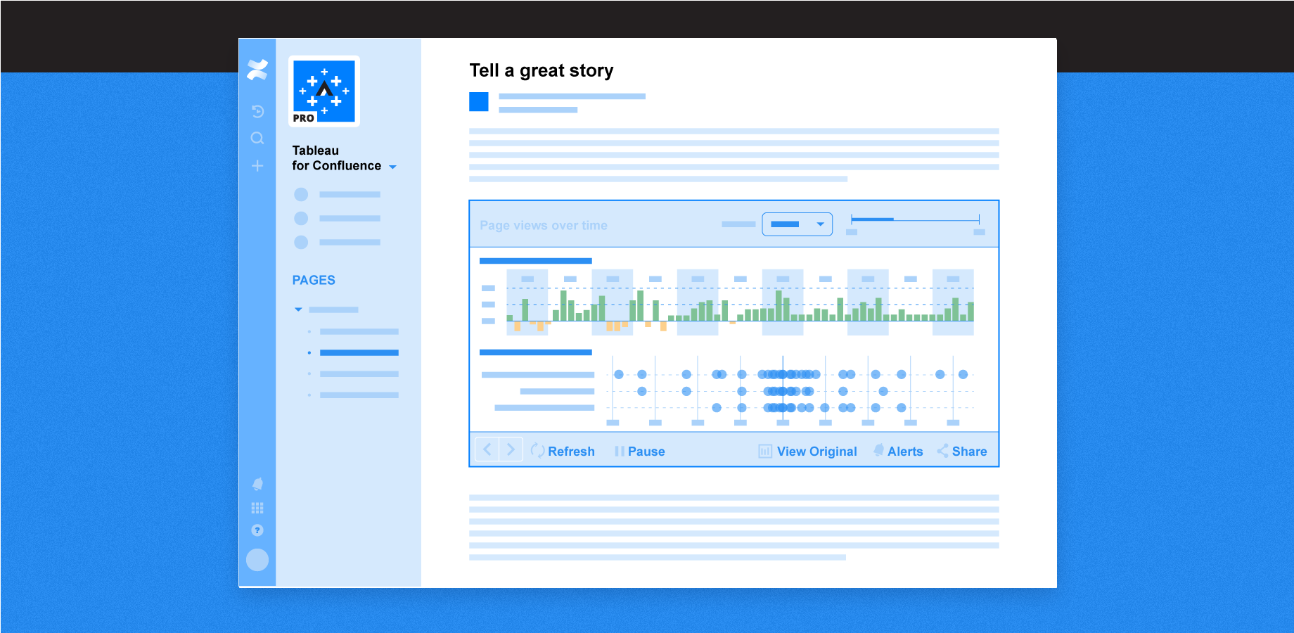 Tell a great story by embedding your Tableau dashboards into Confluence pages.