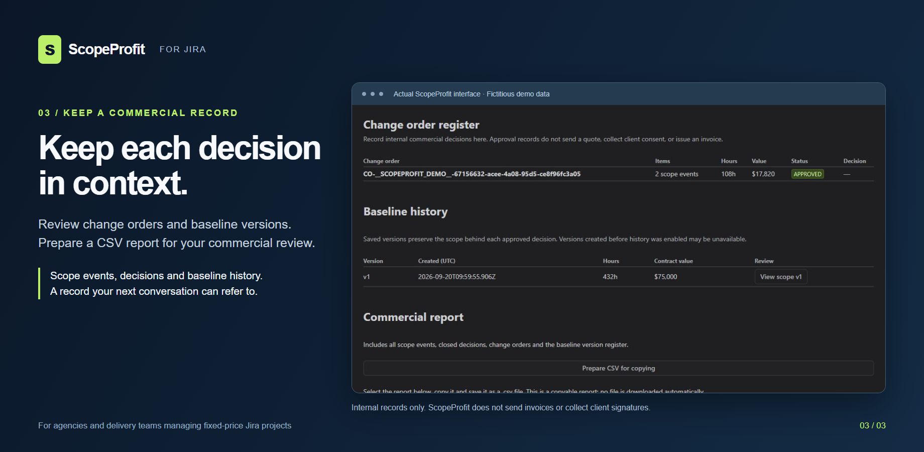 Real interface with fictitious demo records. Review recorded decisions and baseline versions, then prepare a CSV report to copy into your commercial review.