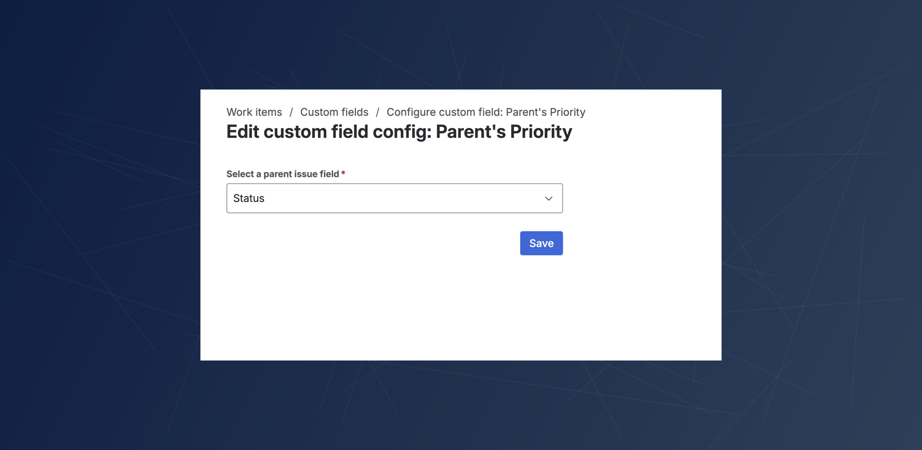 From this configuration screen, select any field from a parent issue, such as its Priority or Status. This single choice determines which value will be mirrored on all child issues, providing them with key context.
