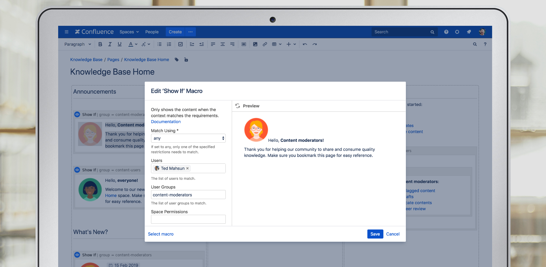 Content can be shown or hidden based on various conditions to match; who the users are, what permissions are they entitled for, where and how is it viewed, or what the content is about.